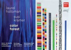 Color forest:bipersonale di Laurel Holloman e Susi Kramer